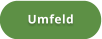 Umfeld